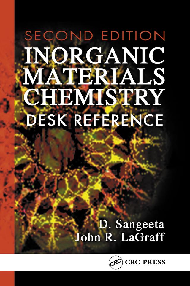 Inorganic Materials Chemistry Desk Reference by D. Sangeeta, John R. LaGraff