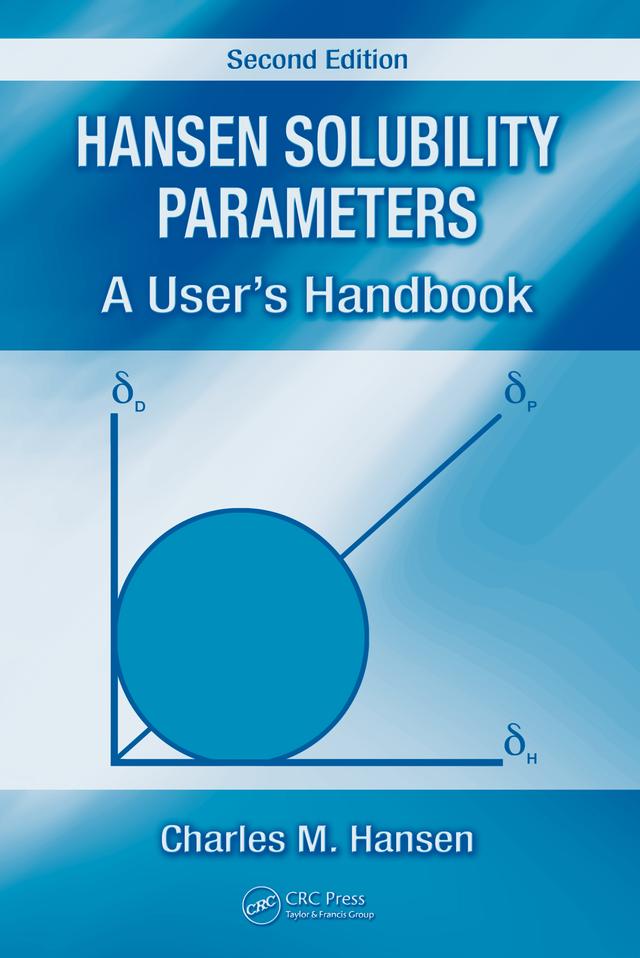 Hansen Solubility Parameters by Charles M. Hansen