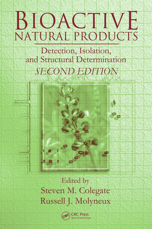 Bioactive Natural Products by Russell J. Molyneux, Steven M. Colegate