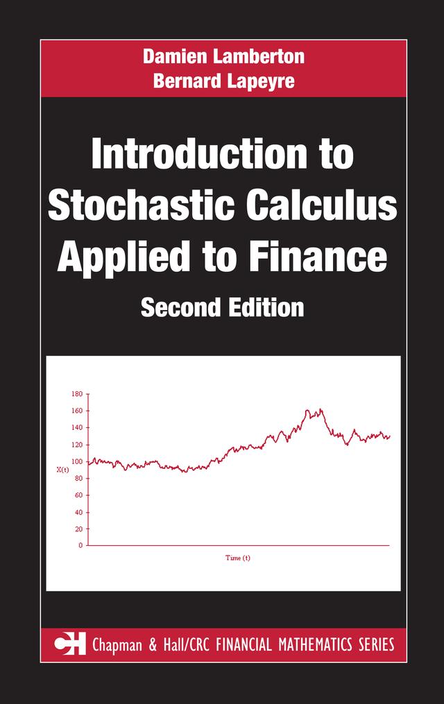 Introduction to Stochastic Calculus Applied to Finance by Bernard Lapeyre, Damien Lamberton