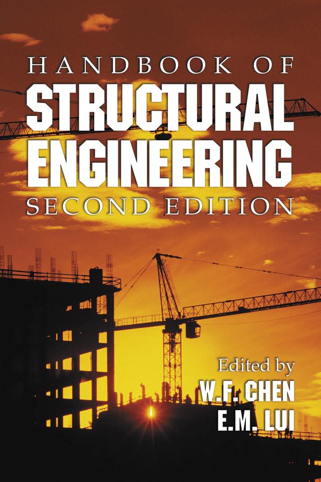 Handbook of Structural Engineering by E.M. Lui, W.F. Chen