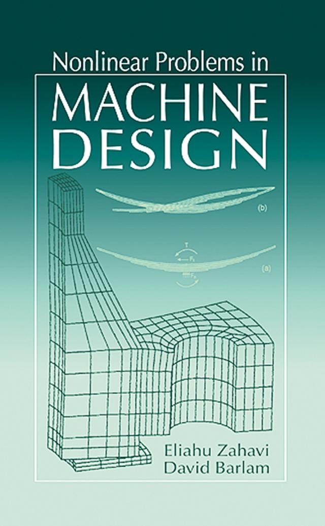 Nonlinear Problems in Machine Design by David M. Barlam, Eliahu Zahavi