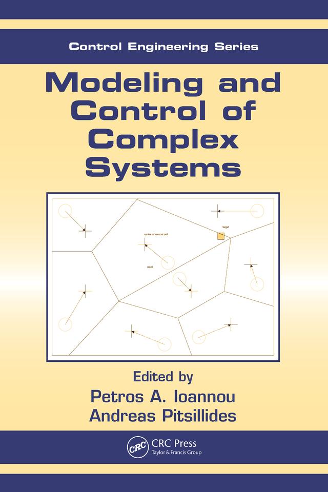 Modeling and Control of Complex Systems by Andreas Pitsillides, Petros A. Ioannou