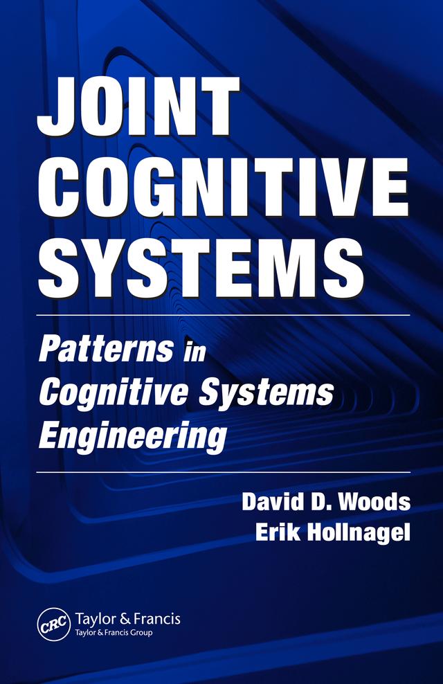 Joint Cognitive Systems by David D. Woods, Erik Hollnagel