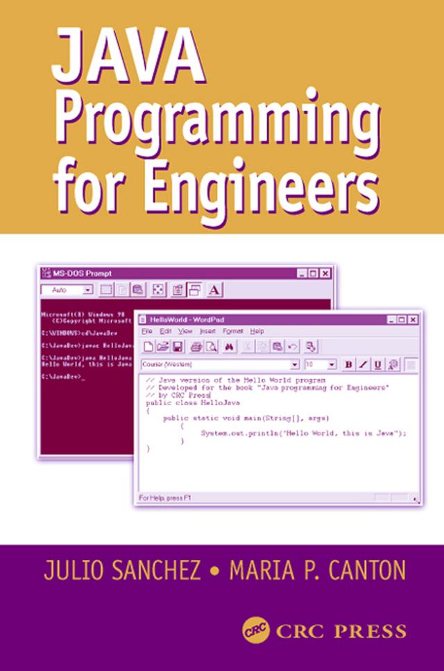 Java Programming for Engineers by Julio Sanchez, Maria P. Canton