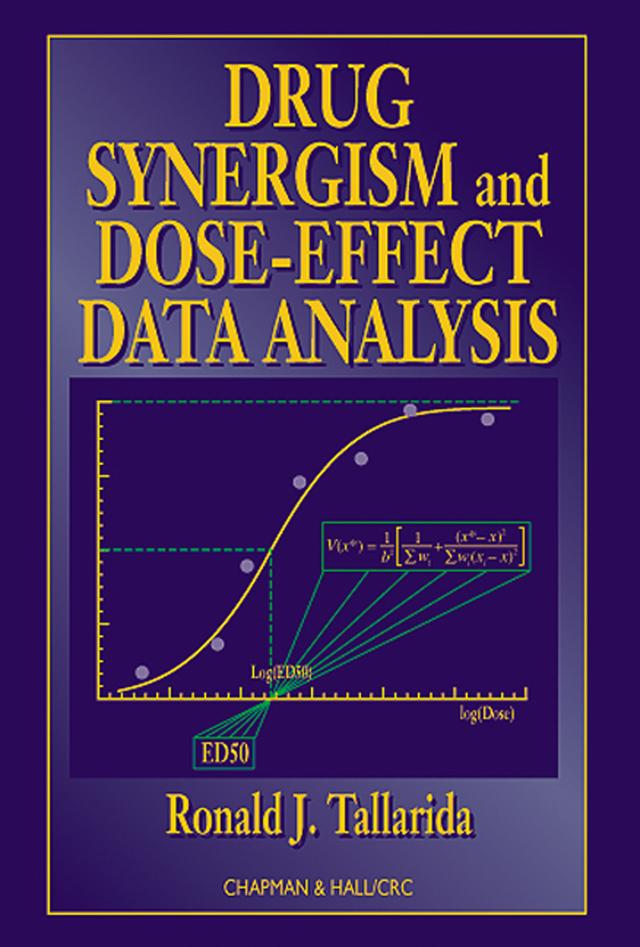 Drug Synergism and Dose-Effect Data Analysis by Ronald J. Tallarida