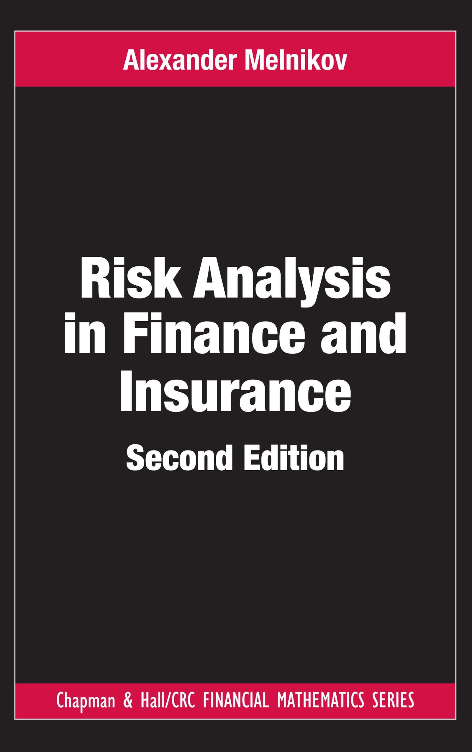 Risk Analysis in Finance and Insurance