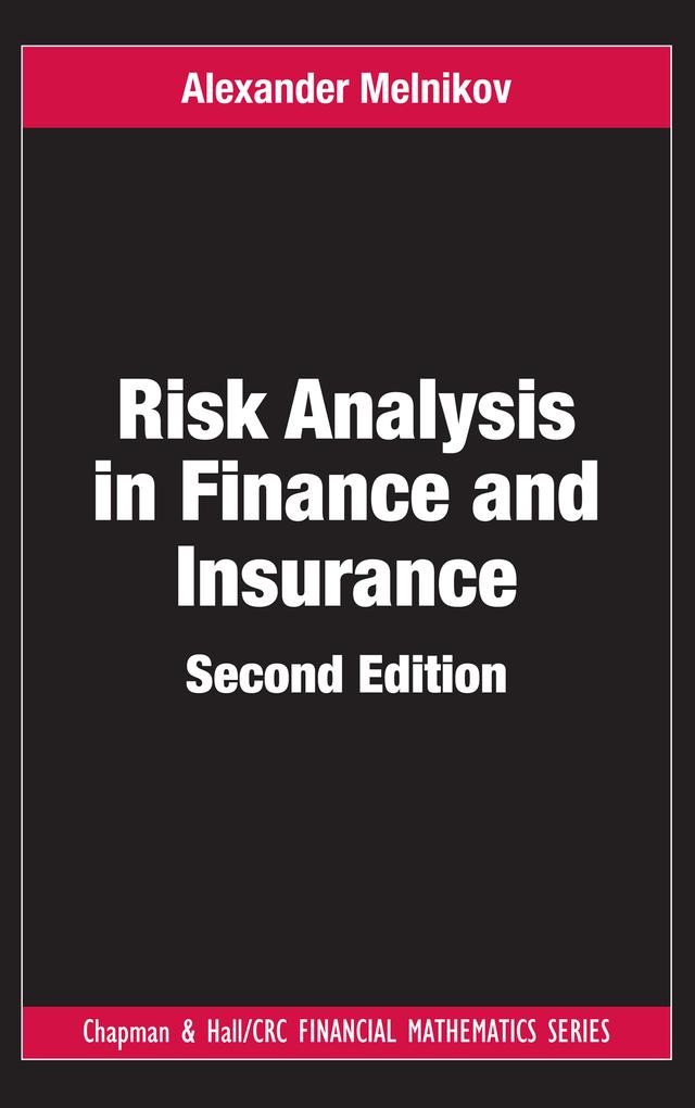 Risk Analysis in Finance and Insurance by Alexander Melnikov