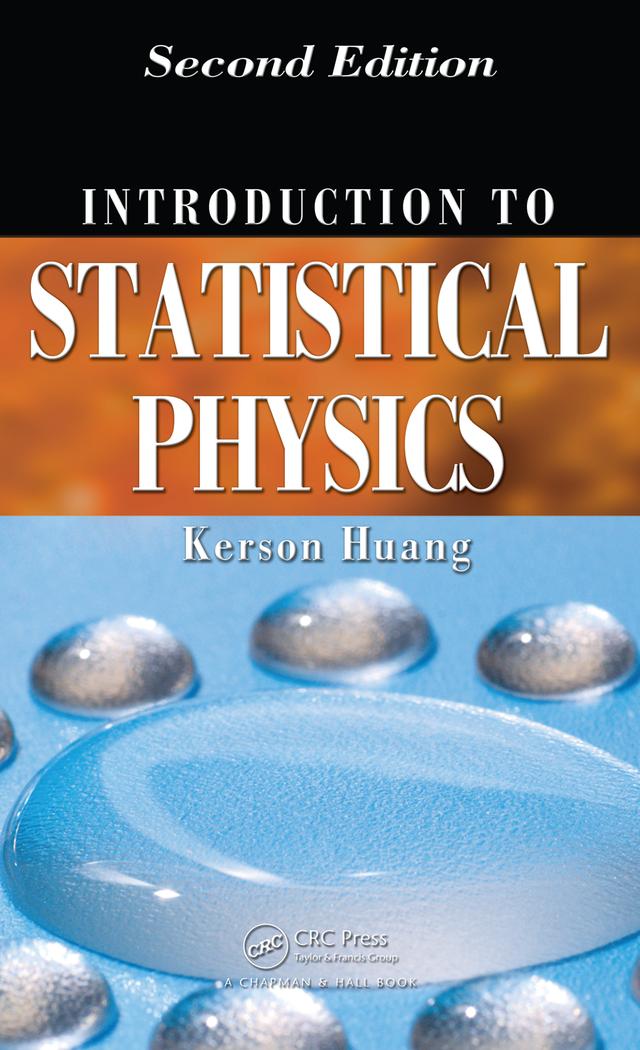Introduction to Statistical Physics by Kerson Huang
