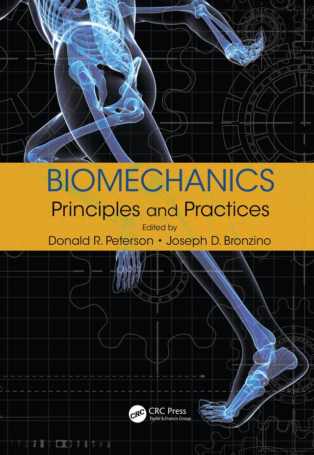 Biomechanics by Donald R. Peterson, Joseph D. Bronzino