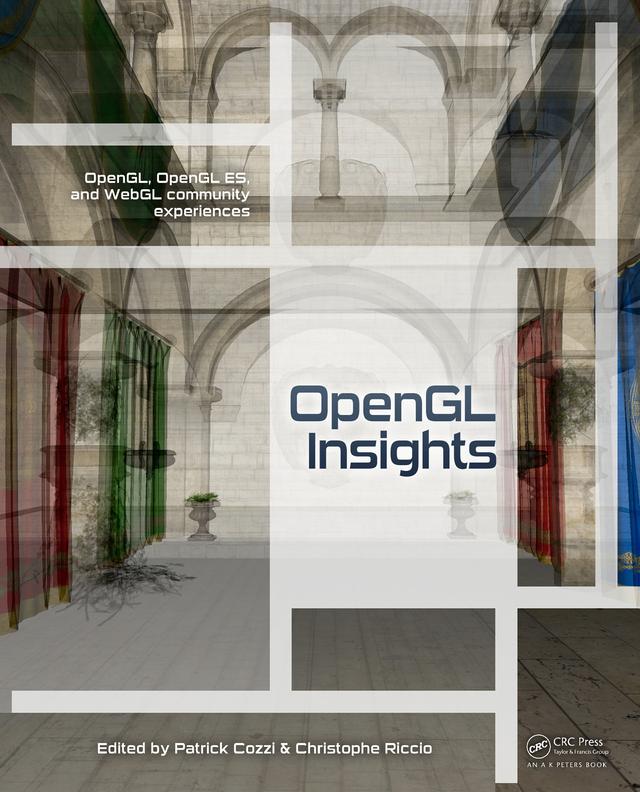 OpenGL Insights by Christophe Riccio, Patrick Cozzi