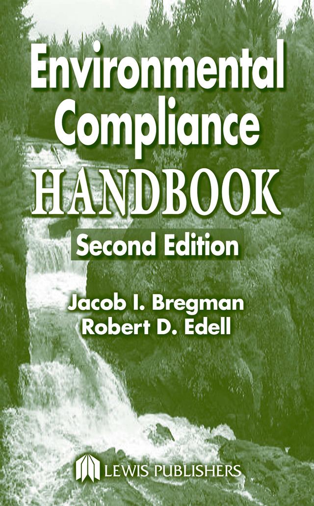 Environmental Compliance Handbook by Jacob I. Bregman, Robert D. Edell