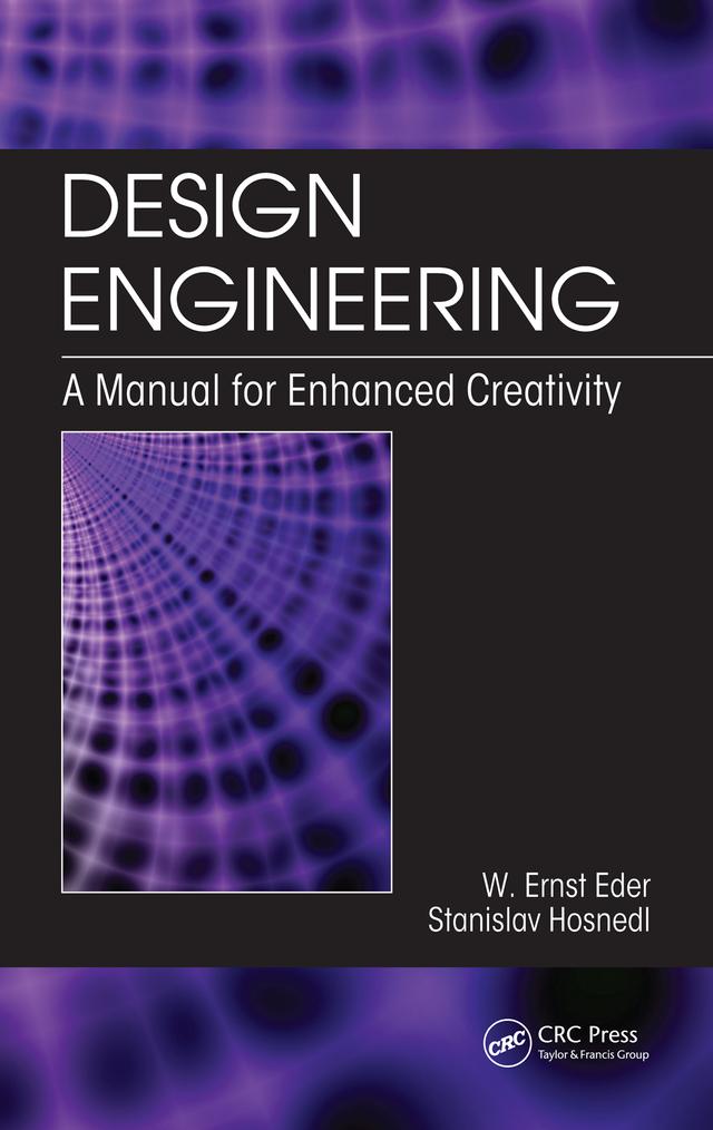 Design Engineering by Stanislav Hosnedl, W. Ernst Eder