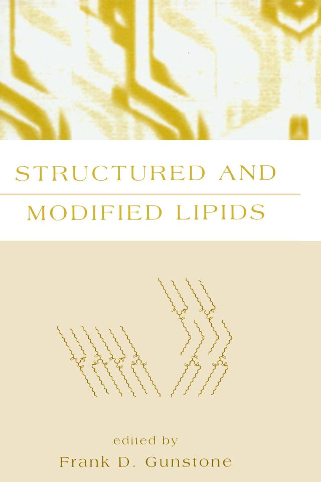 Structured and Modified Lipids by Frank D. Gunstone