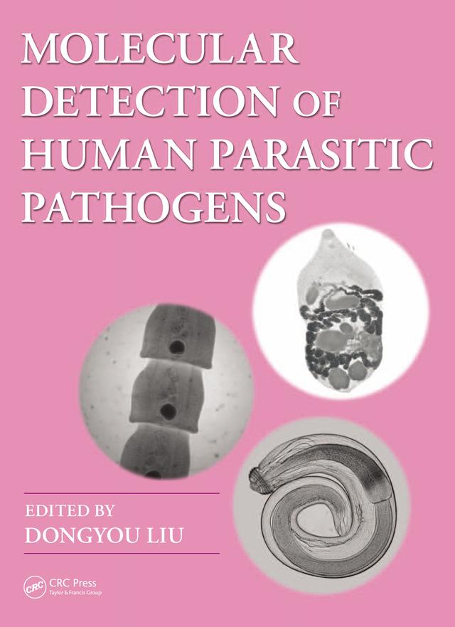 Molecular Detection of Human Parasitic Pathogens by Dongyou Liu