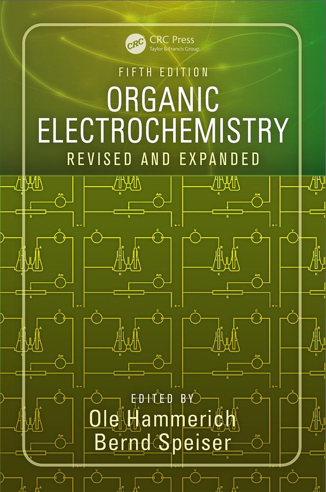 Organic Electrochemistry by Bernd Speiser, Ole Hammerich