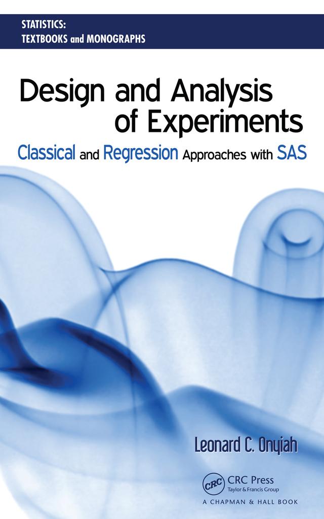 Design and Analysis of Experiments by Leonard C. Onyiah