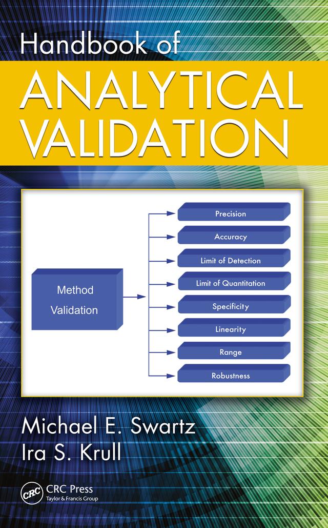 Handbook of Analytical Validation by Ira S. Krull, Michael E. Swartz