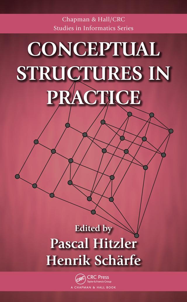 Conceptual Structures in Practice by Henrik Scharfe, Pascal Hitzler