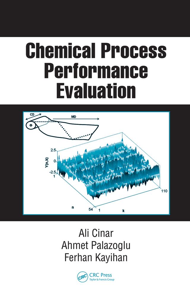 Chemical Process Performance Evaluation by Ahmet Palazoglu, Ali Cinar, Ferhan Kayihan