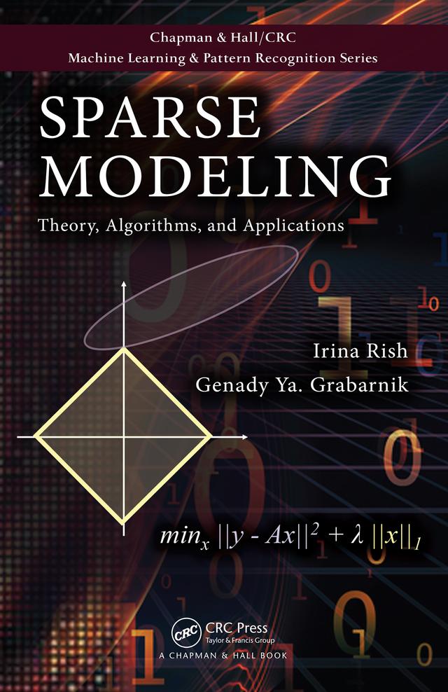 Sparse Modeling by Genady Grabarnik, Irina Rish