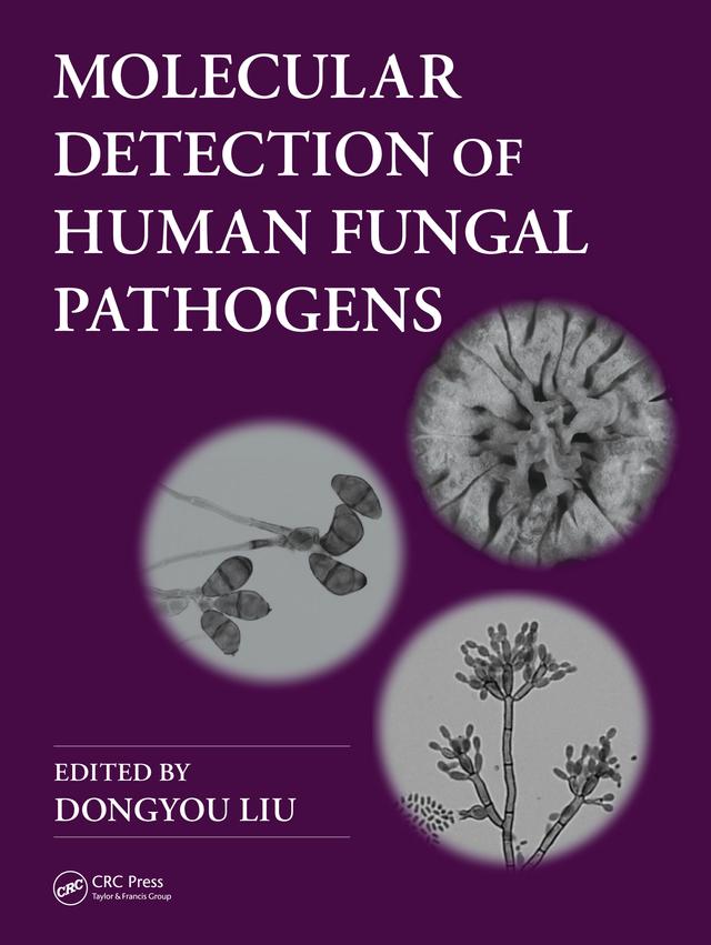 Molecular Detection of Human Fungal Pathogens by Dongyou Liu