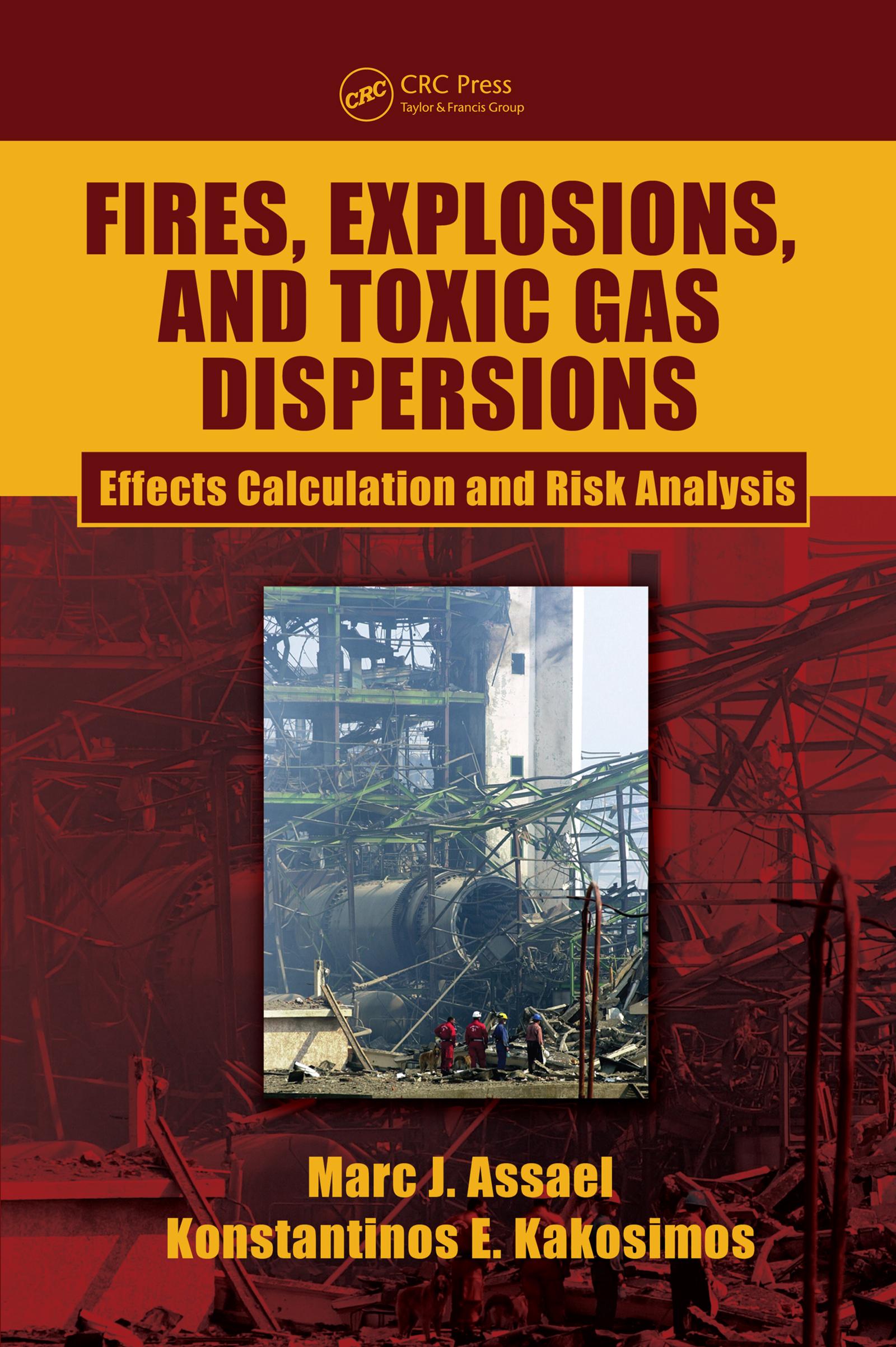 Fires, Explosions, and Toxic Gas Dispersions