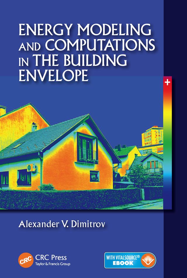 Energy Modeling and Computations in the Building Envelope by Alexander V. Dimitrov