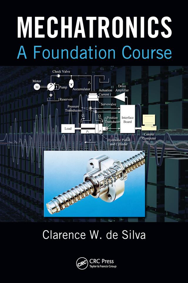 Mechatronics by Clarence W. de Silva
