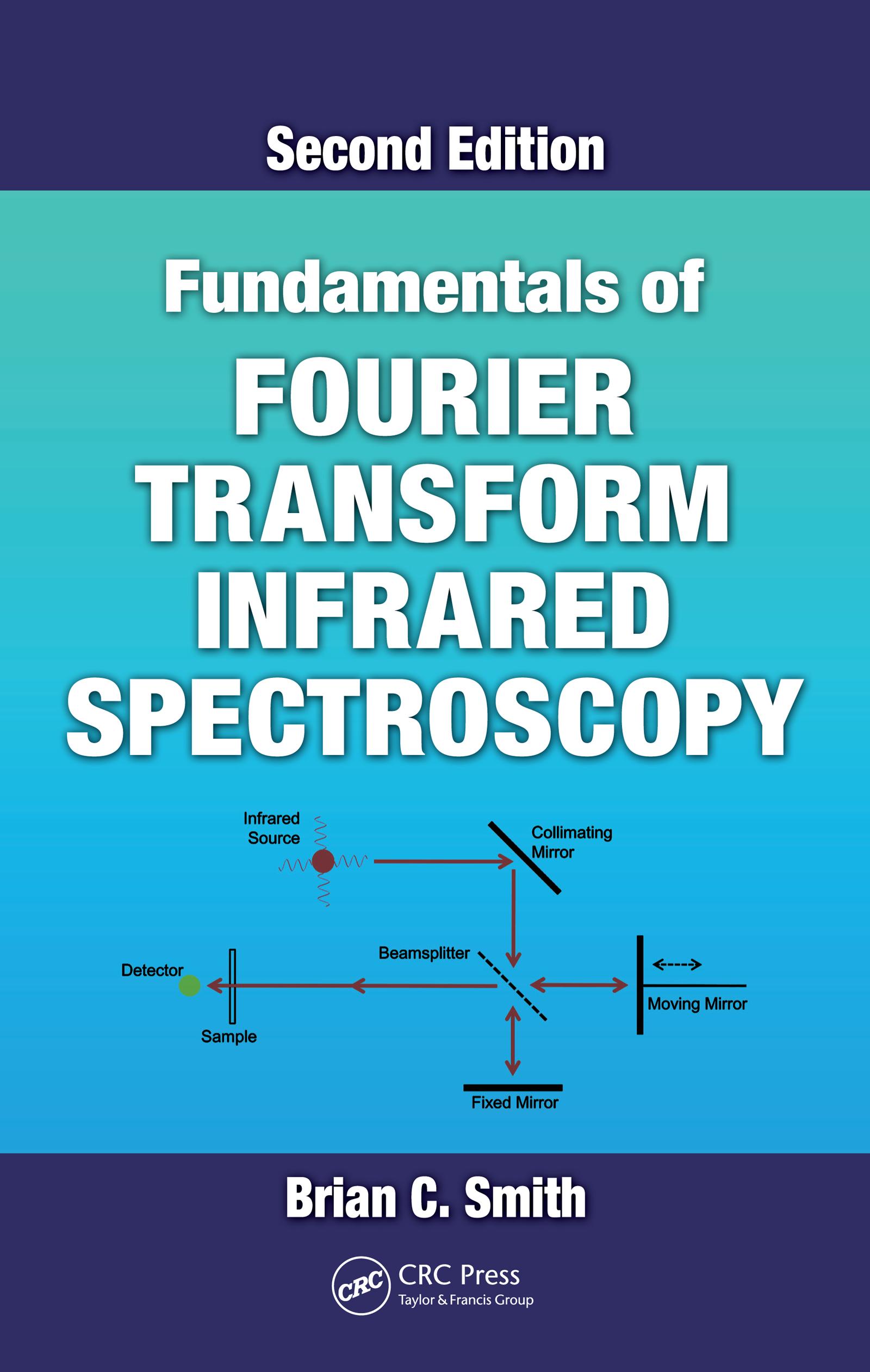Fundamentals of Fourier Transform Infrared Spectroscopy