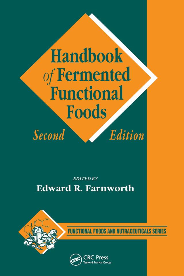 Handbook of Fermented Functional Foods by Edward R.(Ted) Farnworth