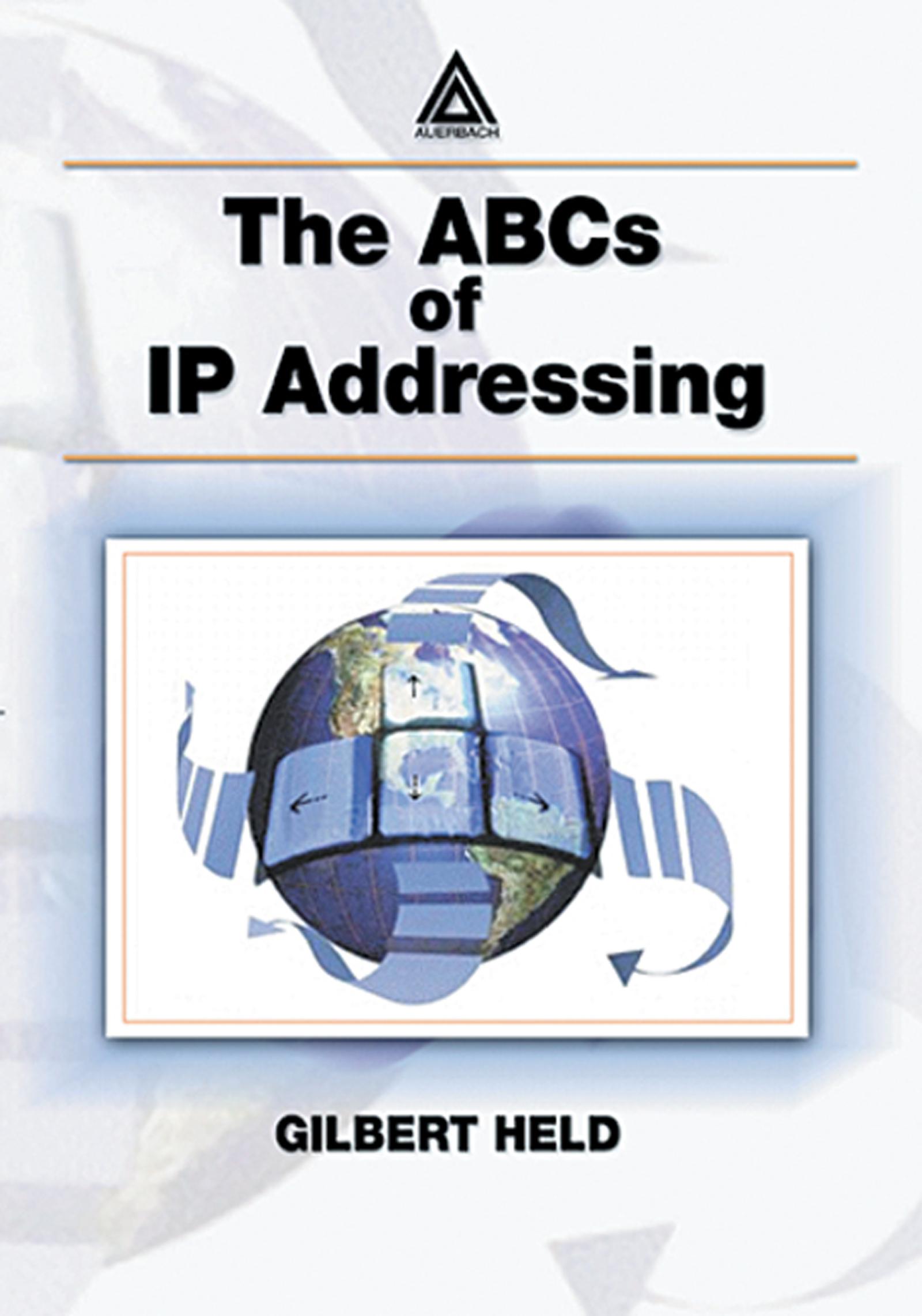 The ABCs of IP Addressing