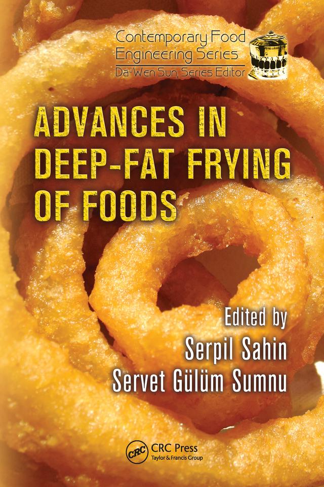 Advances in Deep-Fat Frying of Foods by Serpil Sahin, Servet Gulum Sumnu