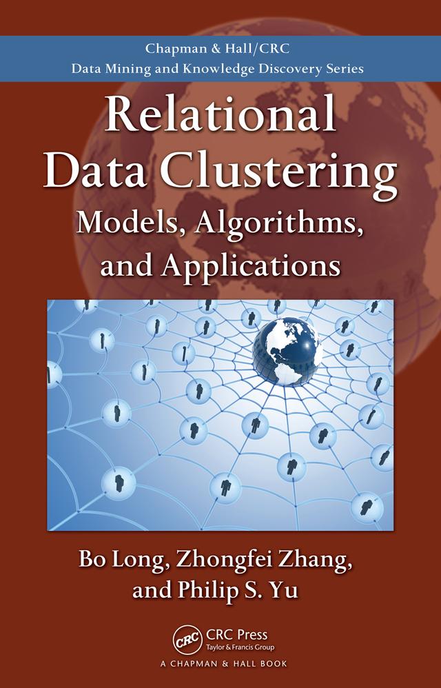 Relational Data Clustering by Bo Long, Philip S. Yu, Zhongfei Zhang
