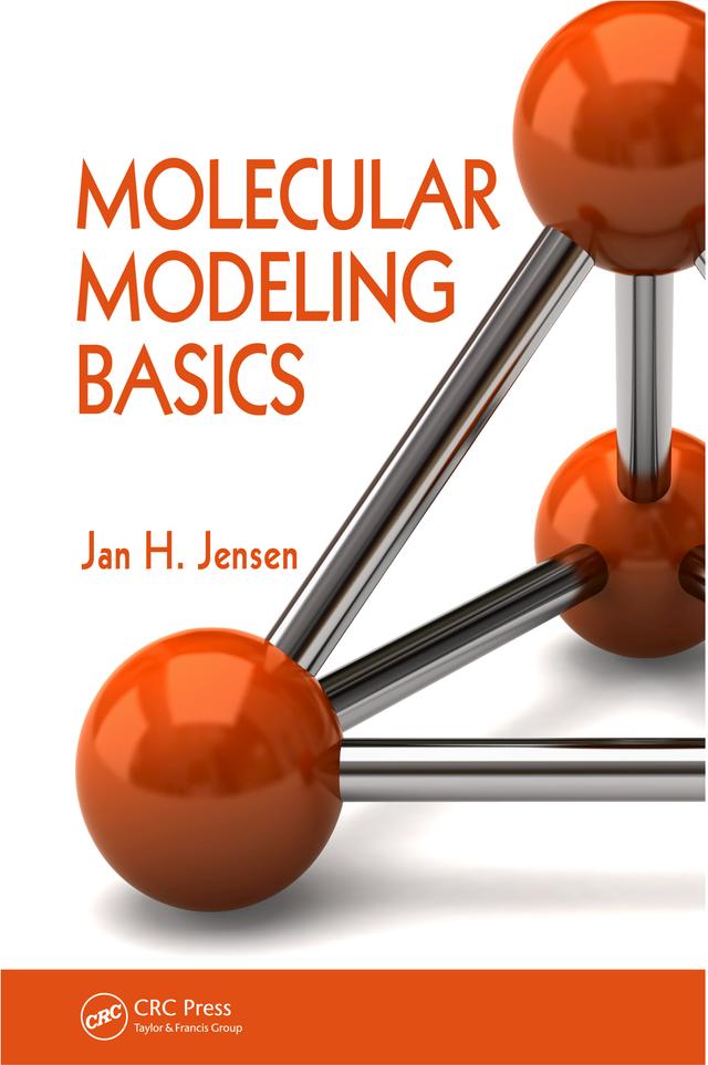 Molecular Modeling Basics by Jan H. Jensen
