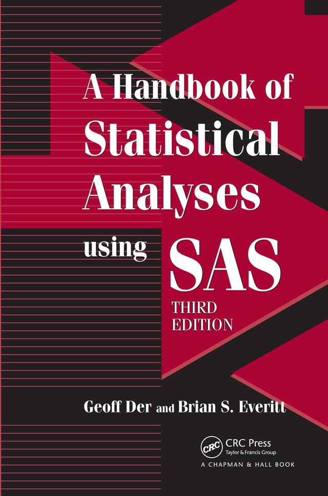 A Handbook of Statistical Analyses using SAS by Brian S. Everitt, Geoff Der