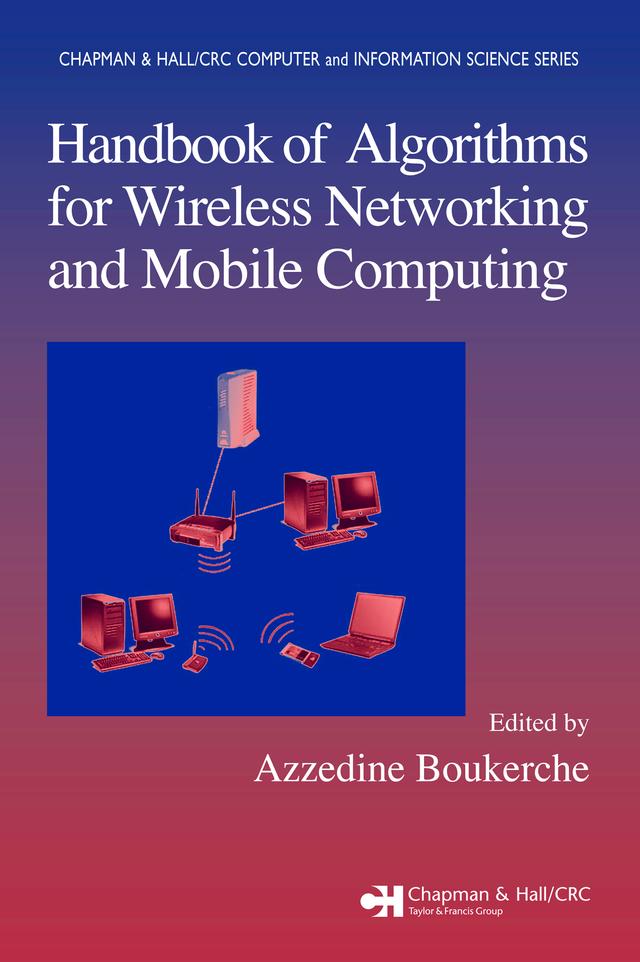 Handbook of Algorithms for Wireless Networking and Mobile Computing by Azzedine Boukerche