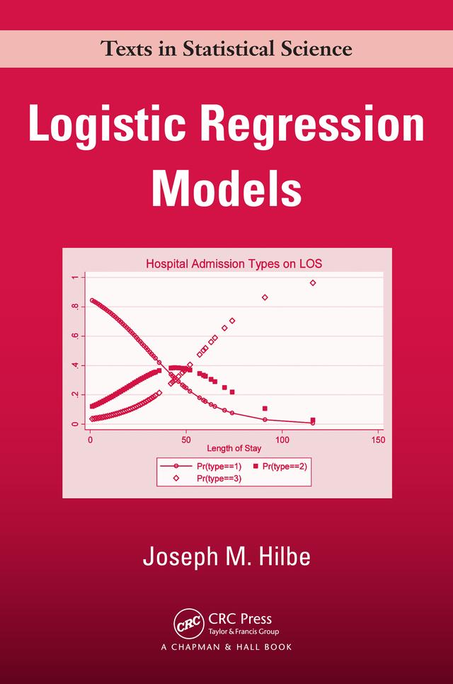Logistic Regression Models by Joseph M. Hilbe