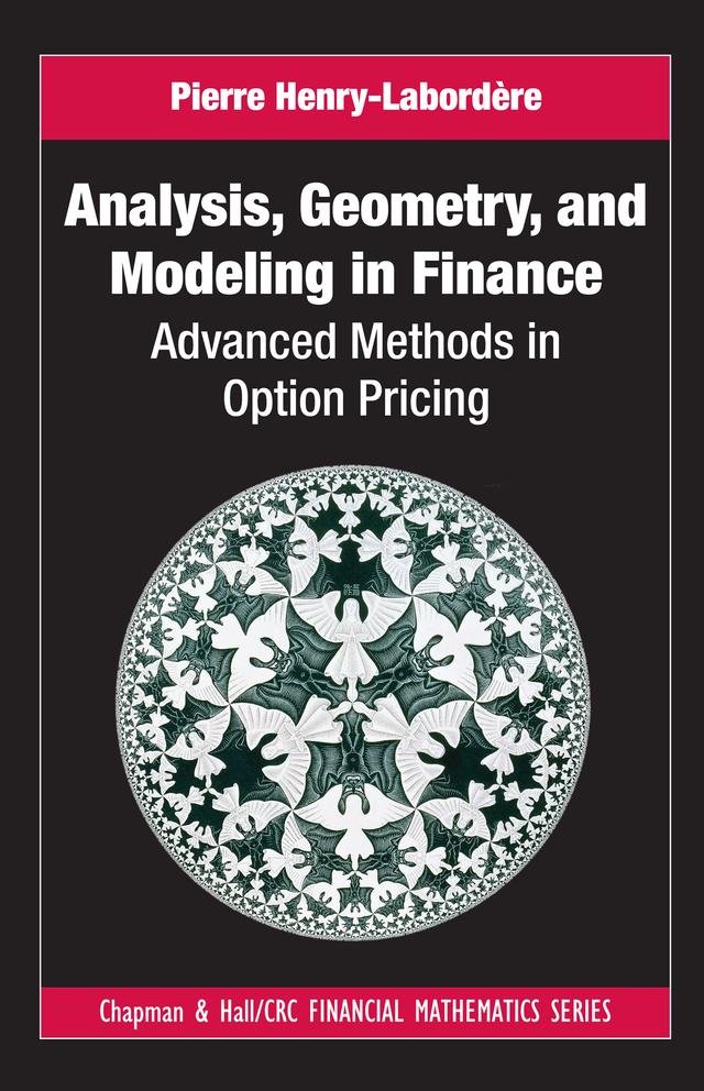 Analysis, Geometry, and Modeling in Finance by Pierre Henry-Labordere