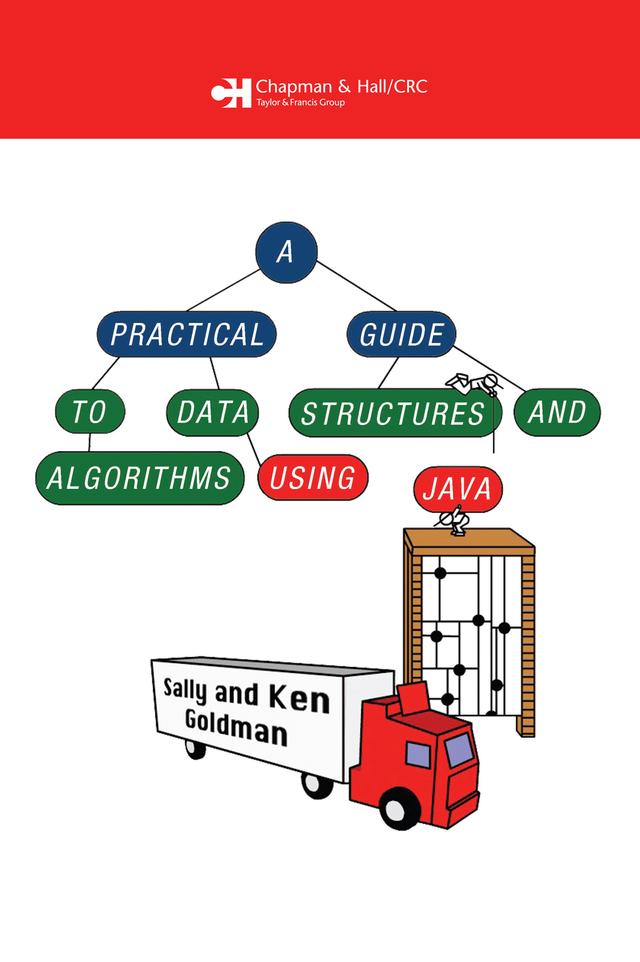 A Practical Guide to Data Structures and Algorithms using Java by Kenneth. J Goldman, Sally. A Goldman