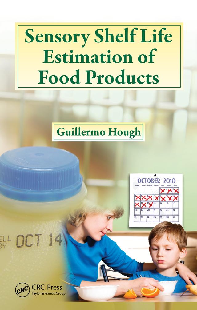 Sensory Shelf Life Estimation of Food Products by Guillermo Hough