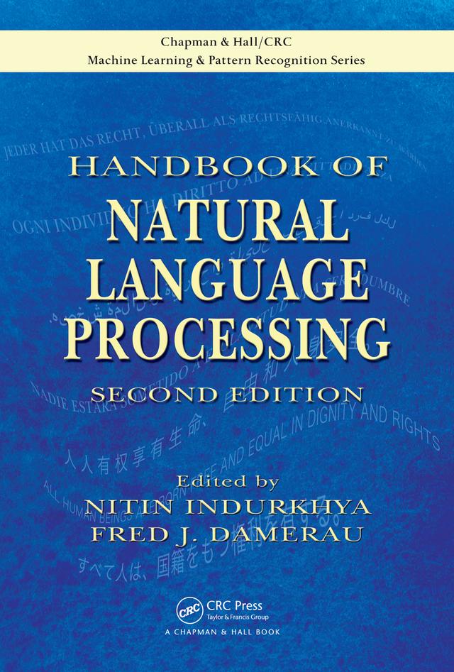 Handbook of Natural Language Processing by Fred J. Damerau, Nitin Indurkhya