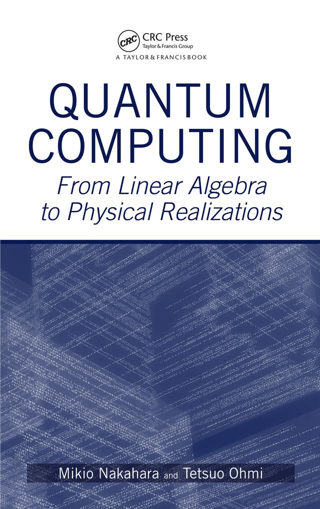 Quantum Computing by Mikio Nakahara, Tetsuo Ohmi