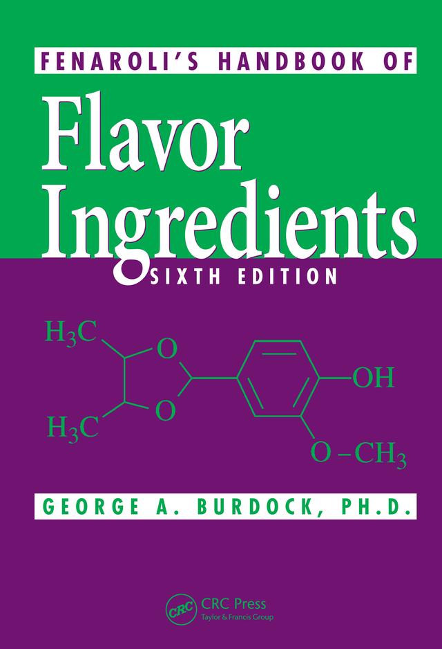 Fenaroli's Handbook of Flavor Ingredients by George A. Burdock