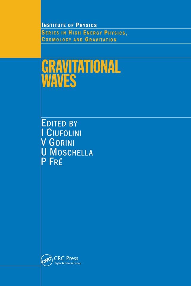 Gravitational Waves by I. Ciufolini, P Fre, U. Moschella, V. Gorini