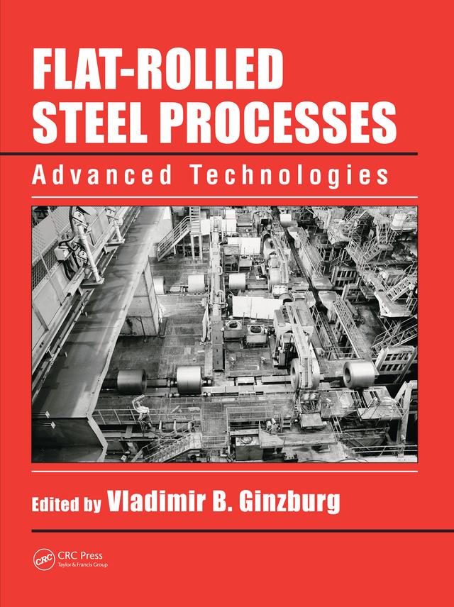 Flat-Rolled Steel Processes by Vladimir B. Ginzburg