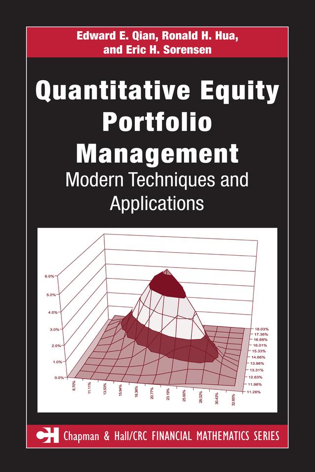 Quantitative Equity Portfolio Management by Edward E. Qian, Eric H. Sorensen, Ronald H. Hua