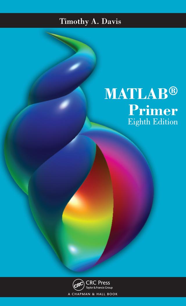 MATLAB Primer by Timothy A. Davis