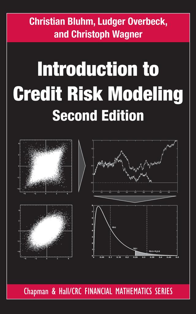 Introduction to Credit Risk Modeling by Christian Bluhm, Christoph Wagner, Ludger Overbeck