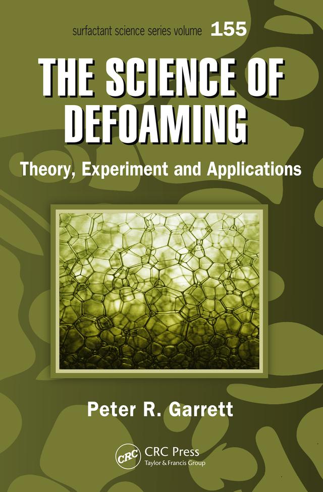 The Science of Defoaming by Peter R. Garrett
